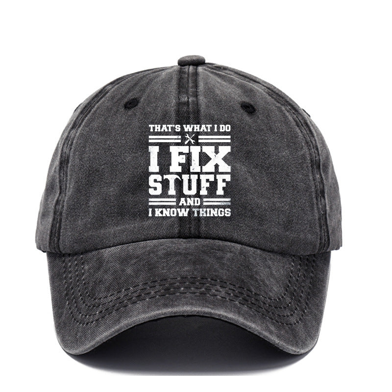 I Fix Stuff And I Know Things Vintage Washed Cotton Baseball Cap