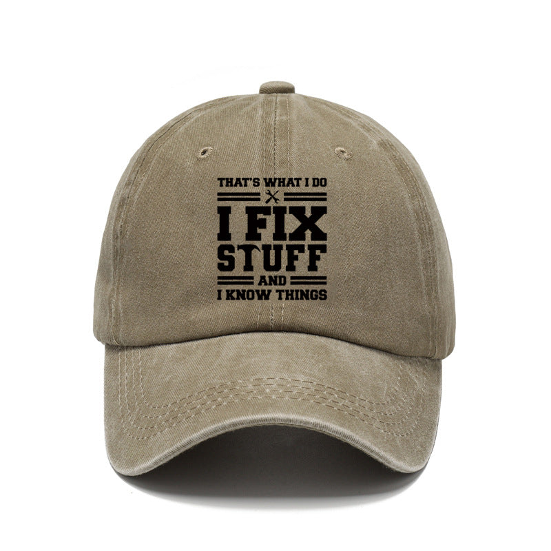 I Fix Stuff And I Know Things Vintage Washed Cotton Baseball Cap